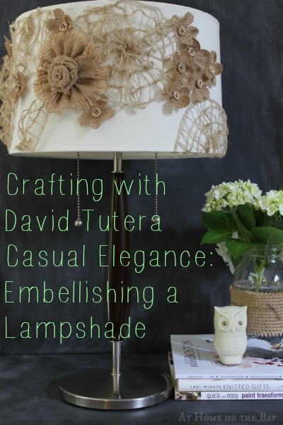 Crafting with the David Tutera Casual Elegance Collection: Embellished Lampshade