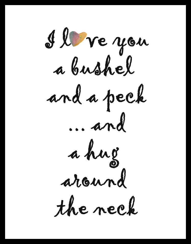 I Love You a Bushel and a Peck Free Printable