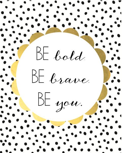 Be Bold Free Printable